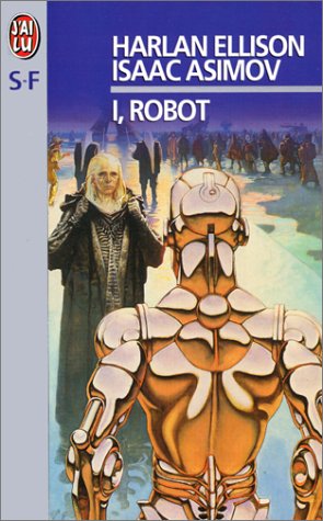 I'robot de Harlan Ellison et Isaac Asimov