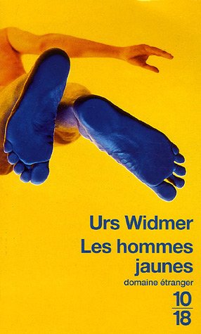 Les hommes jaunes de Urs Widmer -roman fantastique