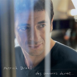 Album Patrick Bruel : des souvenirs devant